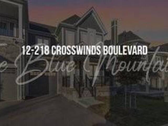 218 CROSSWINDS Boulevard Unit# 12 The Blue Mountains Ontario, L9Y 5S8