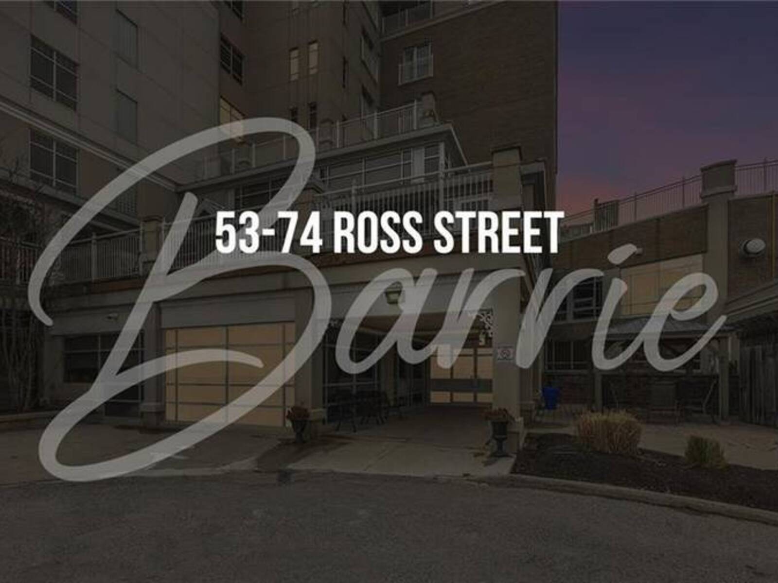 74 ROSS Street Unit# 53, Barrie, Ontario L4N 1G3