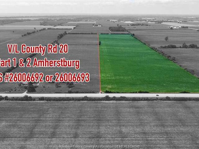 V/L COUNTY RD 20 Unit# PARTS 1 & 2 Amherstburg Ontario, N0R 1G0 - Vacant Land For Sale